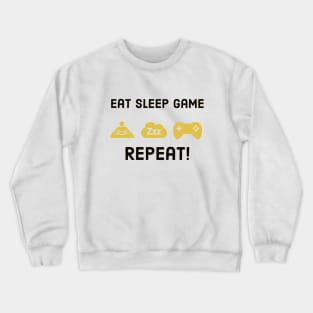 Eat sleep game repeat #1 Crewneck Sweatshirt